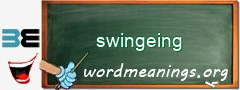WordMeaning blackboard for swingeing